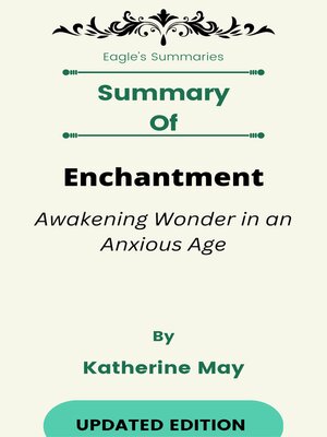 cover image of Summary of Enchantment Awakening Wonder in an Anxious Age    by  Katherine May